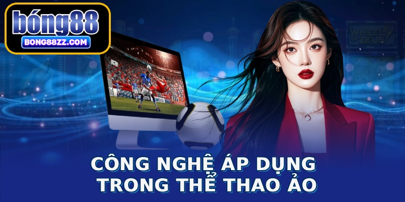 Công nghệ áp dụng trong thể thao ảo