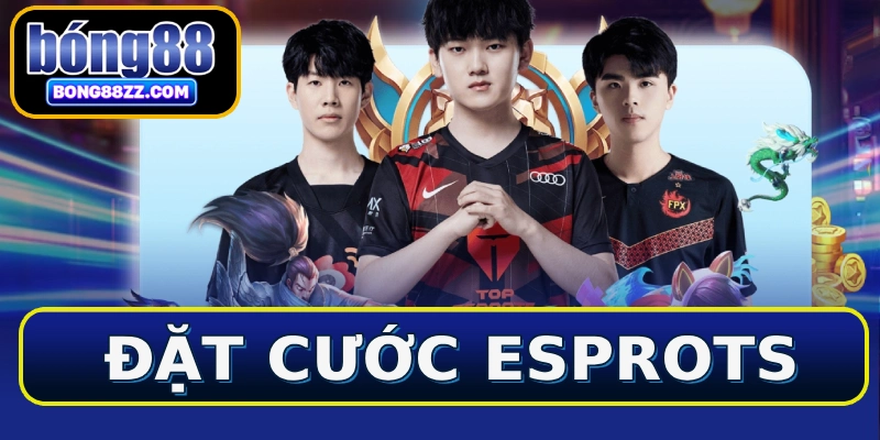 Đặt cước Esprots