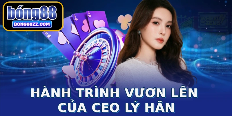 Hành trình vươn lên của CEO Lý Hân